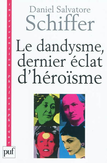Le dandysme, dernier éclat d'héroïsme