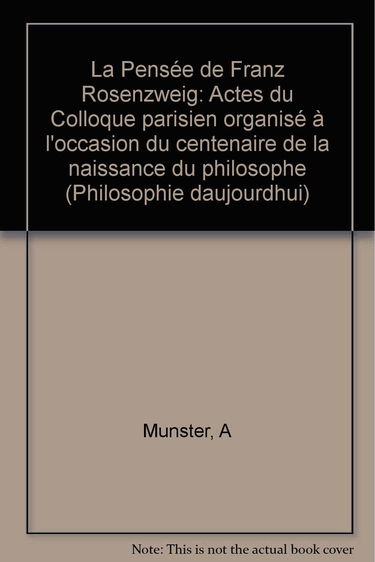 La Pensée de Franz Rosenzweig : actes