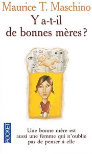 Y a-t-il de bonnes mères ?