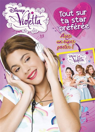 Violetta : tout sur ta star préférée