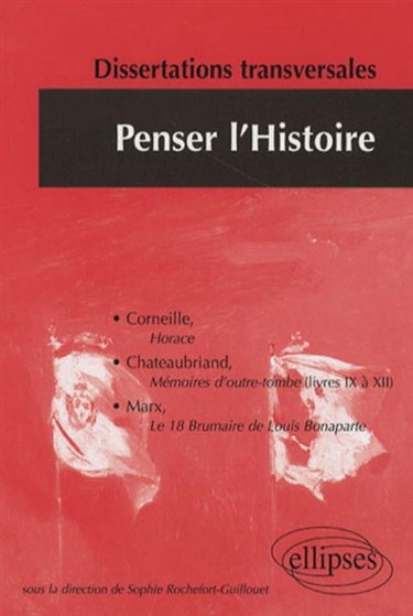 Penser l'histoire : dissertations transversales
