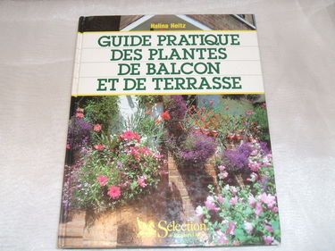 Guide pratique des plantes de balcon et de terrasse