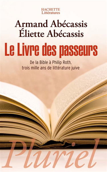 Le livre des passeurs : de la Bible à Philip Roth, trois mille ans de littérature juive