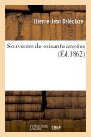 Souvenirs de soixante années (Ed.1862)