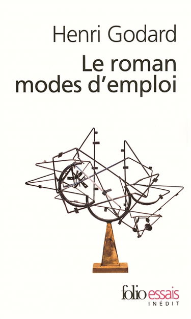 Le roman, modes d'emploi