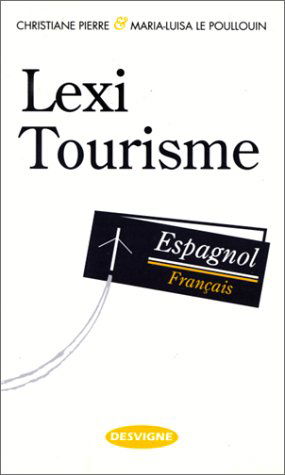 Lexi-Tourisme Espagnol