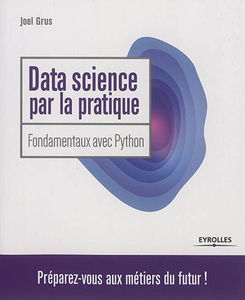Data science par la pratique : fondamentaux avec Python