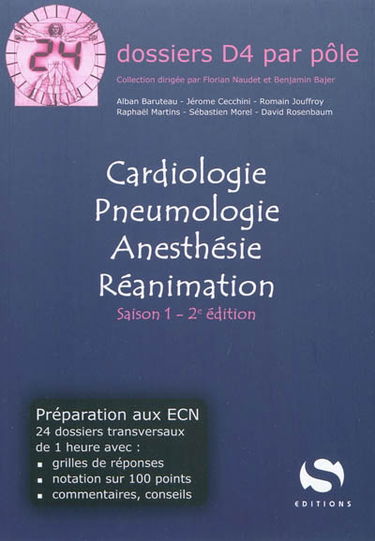 Cardiologie, pneumologie, anesthésie, réanimation : saison 1