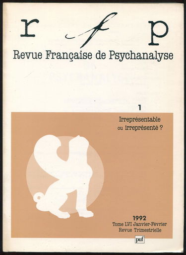 Revue française de psychanalyse, n° 56-1. Irreprésentable ou irreprésenté ?