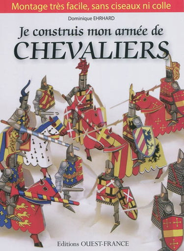 Couverture de Je construis mon armée de chevaliers