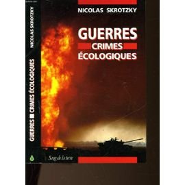 Guerres, crimes écologiques