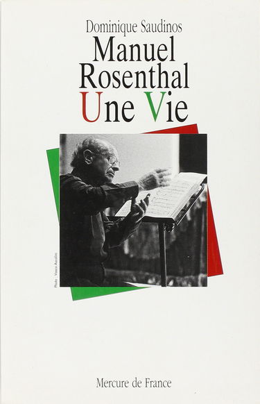 Manuel Rosenthal : une vie