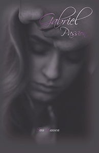 Gabriel : Passion