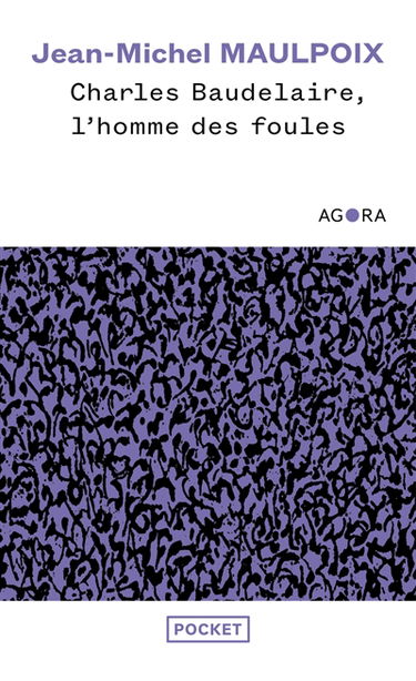 Charles Baudelaire : l'homme des foules