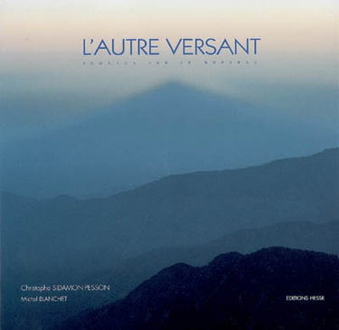L'autre versant : regards sur le Queyras