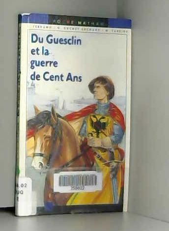 Du Guesclin et la guerre de Cent Ans