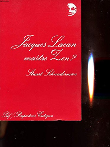 Jacques Lacan, maître zen ?