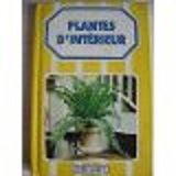 PLANTE D'INTERIEUR - plante d'intérieur - FORMAT LIVRE DE POCHE