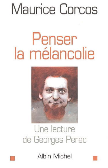 Penser la mélancolie : une lecture de Georges Perec