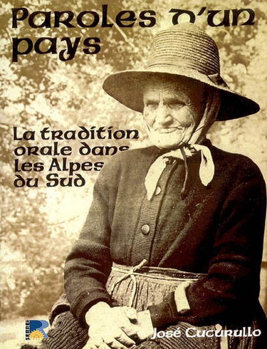 Paroles d'un pays : la tradition orale dans les Alpes du Sud