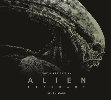 Tout l'art du film Alien Covenant