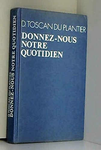 Couverture de DONNEZ NOUS NOTRE QUOTIDIEN