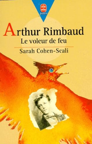 Poche jeunesse : mon bel oranger - Arthur Rimbaud : le voleur de feu