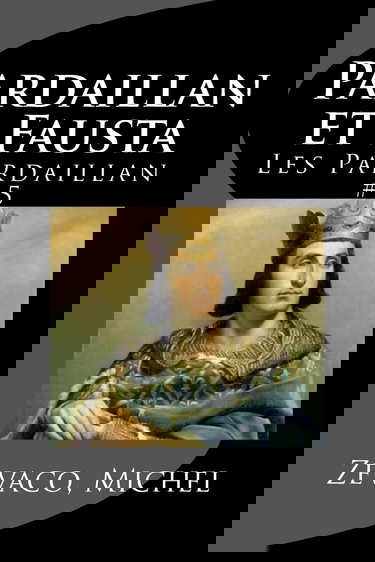Pardaillan et Fausta: Les Pardaillan #5
