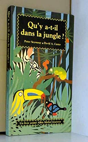 Qu'y a-t-il dans la jungle ?