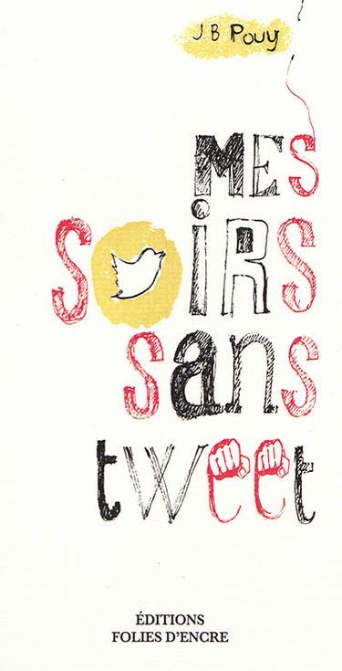 Mes soirs sans tweet