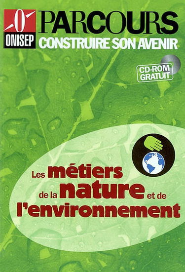 Les métiers de la nature et de l'environnement