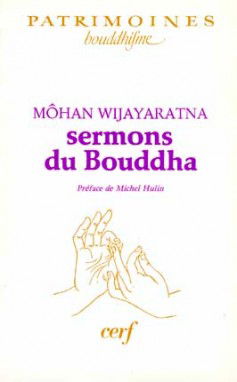Sermons du Bouddha : traduction intégrale de 25 sermons du canon bouddhique