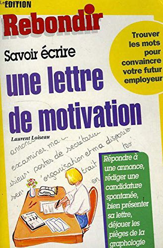 Savoir écrire une lettre de motivation
