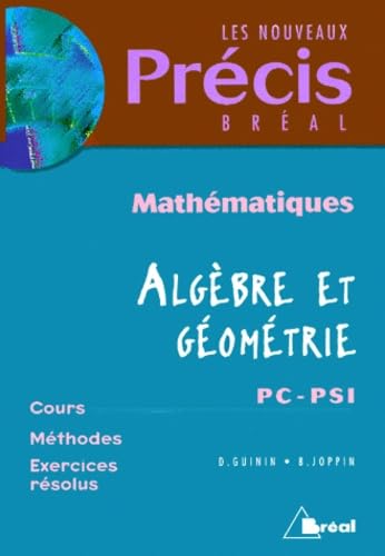 Mathématiques, algèbre et géométrie : PC-PSI