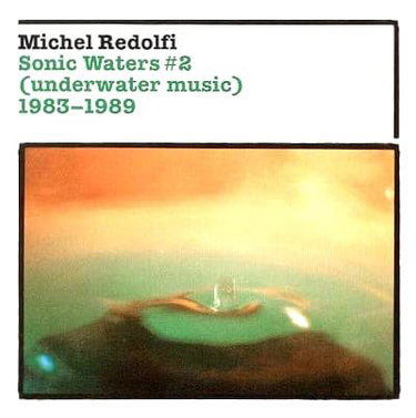 Couverture de Redolfi M. Sonic Waters N°2" 1983-1989