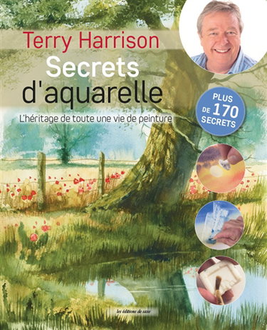 Couverture de Secrets d'aquarelle : l'héritage de toute une vie de peinture