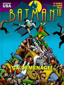 Batman : l'intégrale. Vol. 10. Ça déménage !