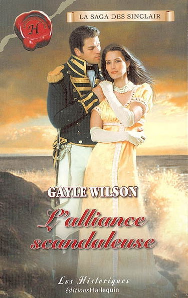 L'alliance scandaleuse : la saga des Sinclair