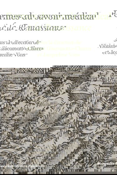 Formes du savoir médical à la Renaissance