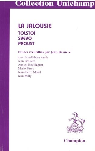 La jalousie : Proust, Tolstoï, Svevo