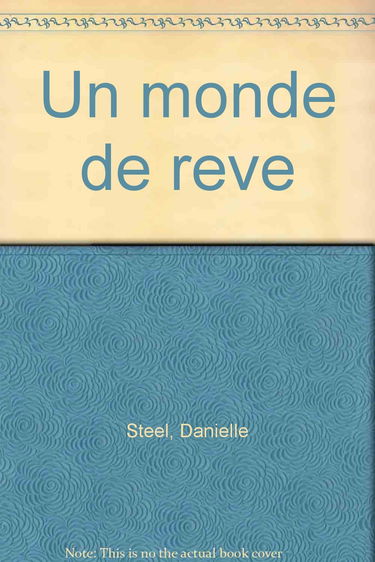 Un Monde De Reve