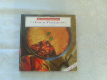 La cuisine végétarienne (La cuisine d'aujourd'hui)