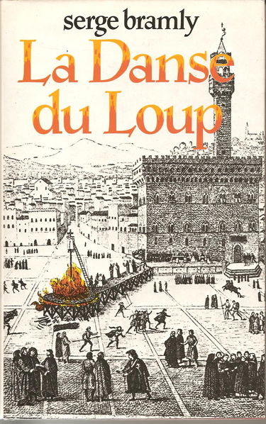 La Danse du loup [Relié] by Bramly, Serge