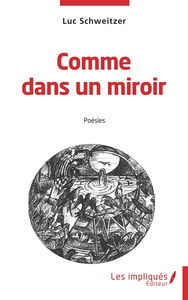 Comme dans un miroir : poésies