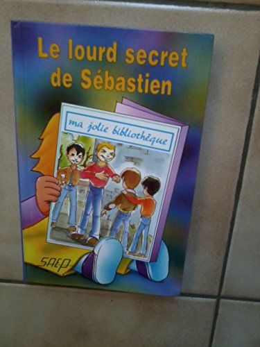 Le lourd secret de Sébastien