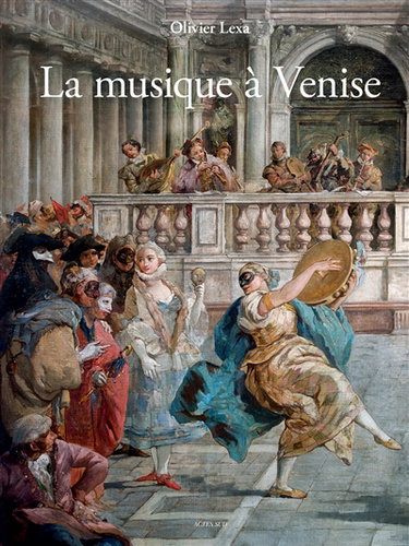 Couverture de La musique à Venise : de Monteverdi à Vivaldi