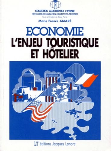 Economie : l'enjeu touristique et hôtelier