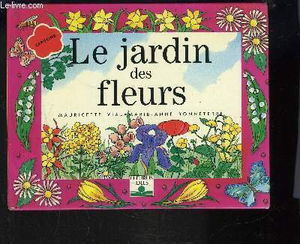 Le Jardin des fleurs