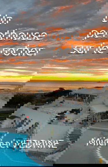 Un penthouse sur le rocher