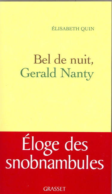 Bel de nuit, Gérald Nanty